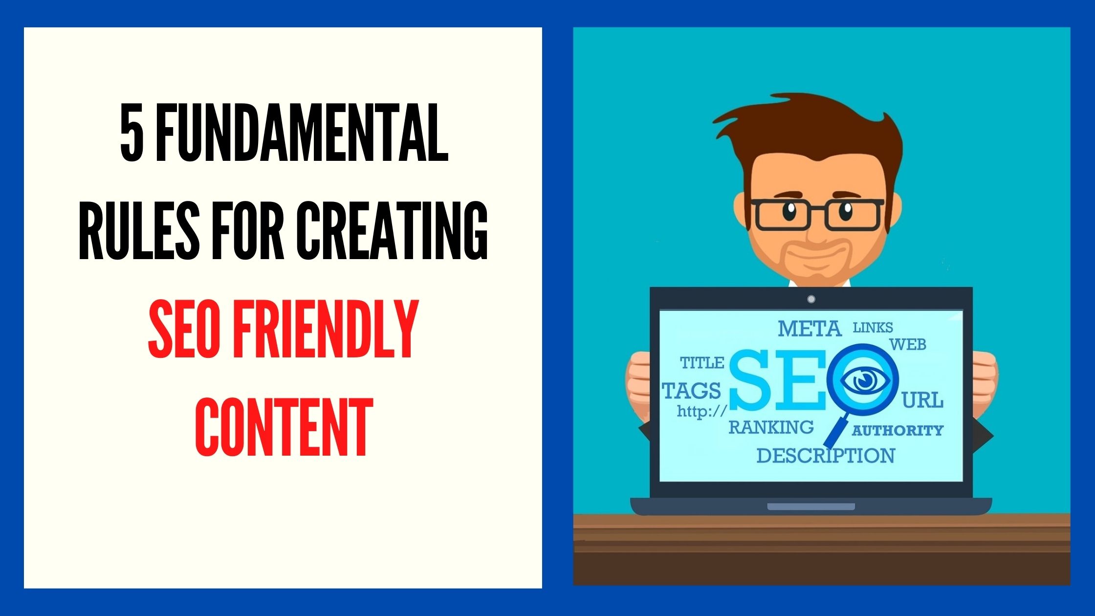 Fundamental Rules for SEO Friendly Content