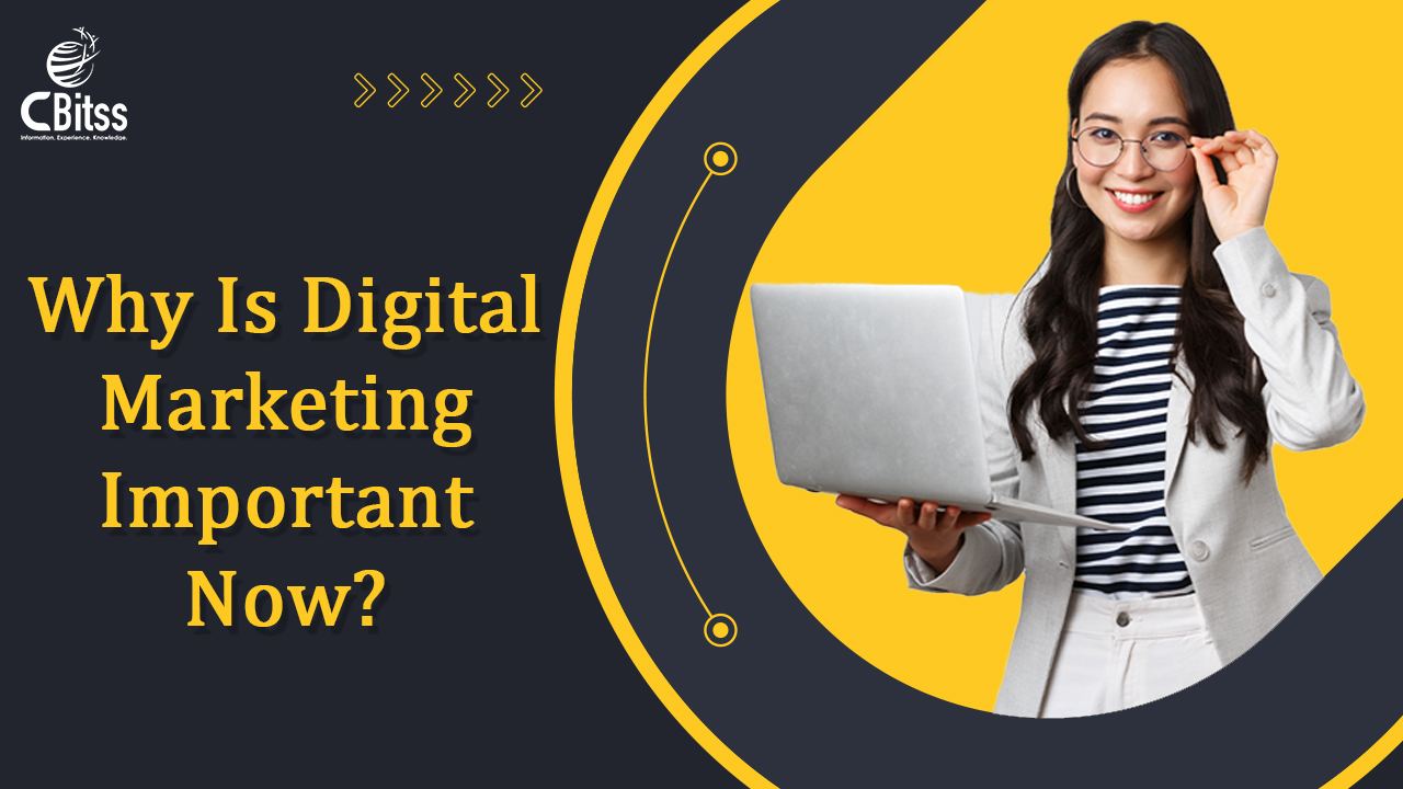 Why Is Digital Marketing Important Now