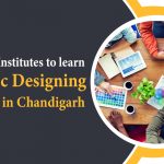 Best Institutes to learn Graphic Designing Training in Chandigarh