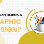 How to get started in graphic design?